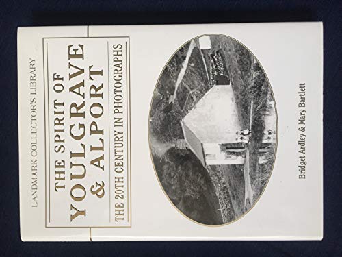 Beispielbild fr The Spirit of Youlgrave and Alport (Landmark Collectors Library) zum Verkauf von Brit Books