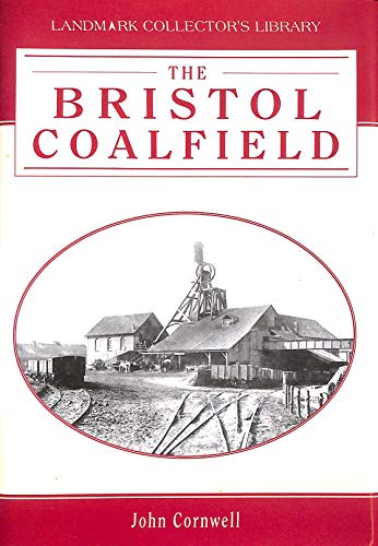 The Bristol coalfield (9781843060949) by CORNWELL, John
