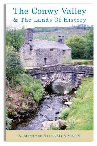 Beispielbild fr The Conwy Valley and the Lands of History zum Verkauf von WorldofBooks