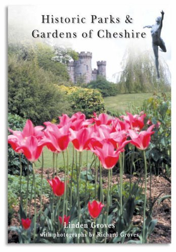 Stock image for Historical Gardens and Parks of Cheshire [Landmark Collector's Library] for sale by Tiber Books