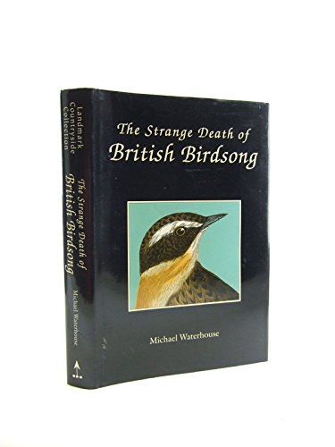 Beispielbild fr Strange Death of British Birdsong zum Verkauf von Housing Works Online Bookstore