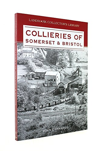 9781843061700: Collieries of Somerset and Bristol (Landmark Collector's Library)
