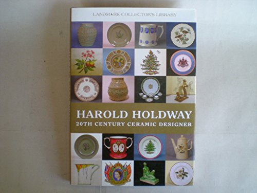 9781843061922: Harold Holdway: 20th Century Ceramic Designer (Landmark Collector's Library)