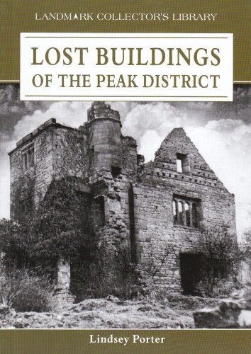 Imagen de archivo de Lost Buildings of the Peak District (Landmark Collector's Library) a la venta por WorldofBooks