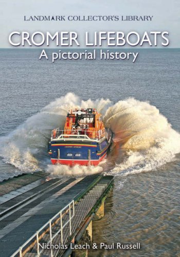 Stock image for Cromer Lifeboats. A Pictorial History. for sale by David Ford Books PBFA