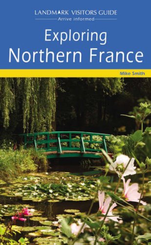 Beispielbild fr Exploring Northern France (Landmark Visitor Guide) zum Verkauf von WorldofBooks