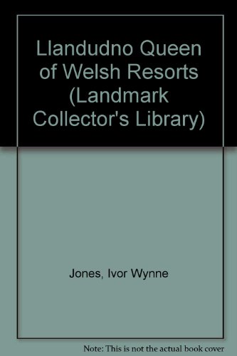 Stock image for Llandudno Queen of Welsh Resorts (Landmark Collector's Library) for sale by WorldofBooks