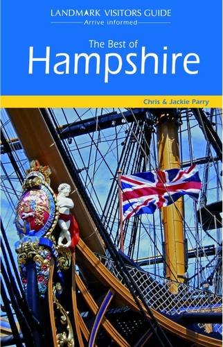 Stock image for The Best of Hampshire (Landmark Visitor Guide) for sale by Reuseabook