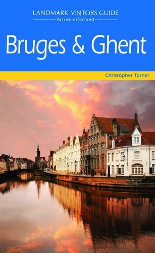 Stock image for Bruges Including Ghent and Ostende (Landmark Visitor Guide) for sale by WorldofBooks