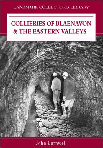 Stock image for Collieries of Blaenavon and the Eastern Valleys (Landmark Collector's Library) for sale by J. and S. Daft