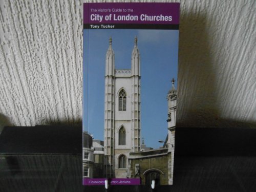 Beispielbild fr The Visitors Guide to the City of London Churches zum Verkauf von WorldofBooks