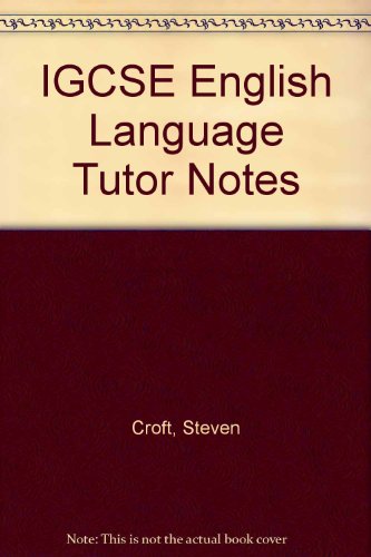 IGCSE English Language Tutor Notes (9781843083511) by Steven Croft; Marian Picton