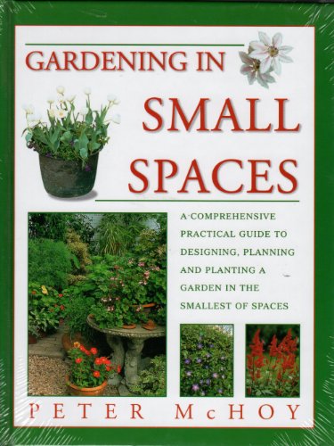 Stock image for Gardening in Small Spaces for sale by Dream Books Co.