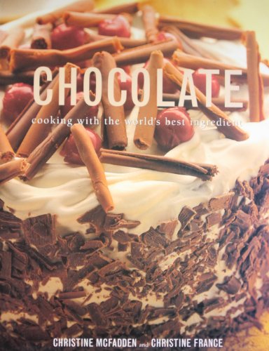 Beispielbild fr Chocolate : Cooking with the World's Best Ingredient zum Verkauf von Better World Books