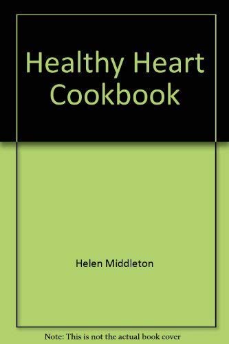 Stock image for Healthy Heart Cookbook for sale by Better World Books: West