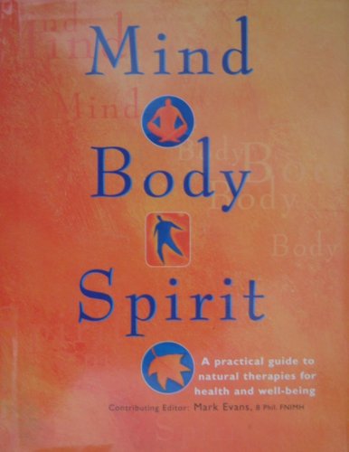 Beispielbild fr Mind, Body and Spirit zum Verkauf von Better World Books