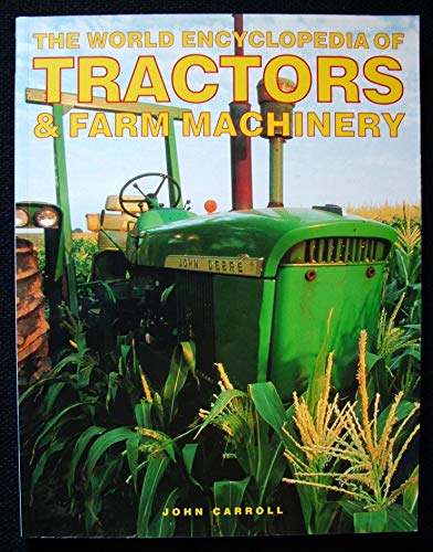 Beispielbild fr The World Encyclopedia of Tractors and Farm Machinery zum Verkauf von WorldofBooks