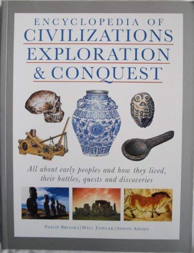 Imagen de archivo de Encyclopedia of Civilizations Exploration and Conquest a la venta por Brit Books