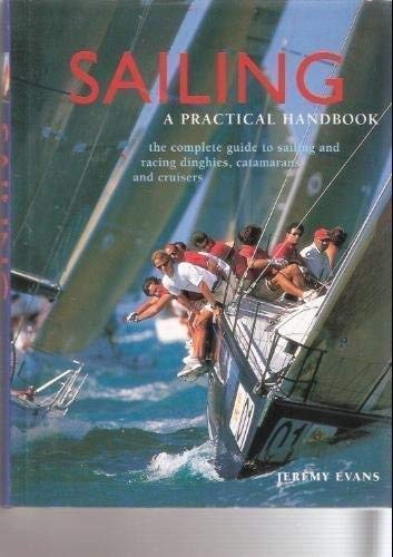 Stock image for Sailing: A Practical Handbook for sale by GF Books, Inc.