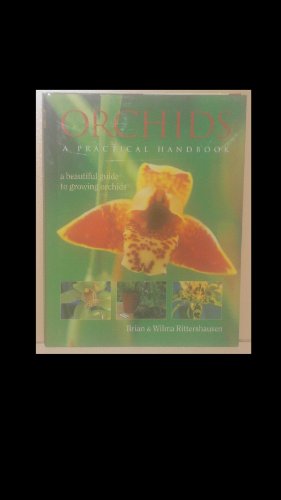 Stock image for Orchids: a Practical Handbook for sale by Better World Books