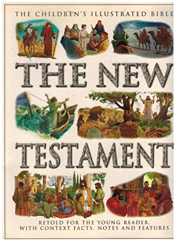 Stock image for The New Testament (The Children's Illustrated Bible) for sale by WorldofBooks