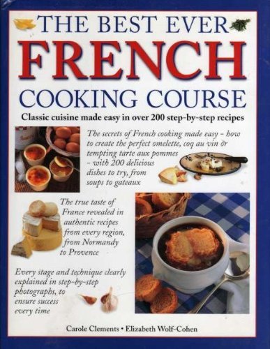 Beispielbild fr The Best Ever French Cooking Course zum Verkauf von WorldofBooks