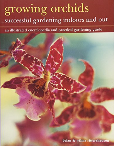 9781843093497: Growing Orchids: Successful Gardening Indoors and Out: an Illustrated Encyclopedia and Practical Gardening Guide