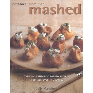 Beispielbild fr Potatoes: More Than Mashed. zum Verkauf von AwesomeBooks