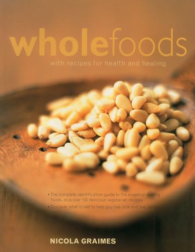 Beispielbild fr Wholefoods: With recipes for health and healing zum Verkauf von WorldofBooks