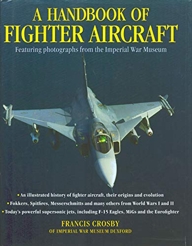 Beispielbild fr A Handbook of Fighter Aircraft zum Verkauf von Better World Books