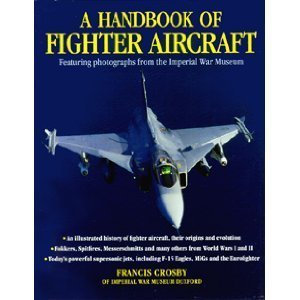 Imagen de archivo de A Handbook of Fighter Aircraft a la venta por SecondSale