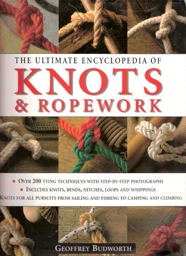 Beispielbild fr The Ultimate Encyclopedia of Knots & Ropework zum Verkauf von Better World Books: West