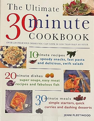 Beispielbild fr Ultimate 30 Minute Cookbook zum Verkauf von Lowry's Books
