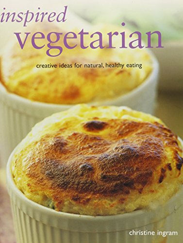 9781843095828: Inspired Vegetarian - Creative ideas for natural, healthy eating