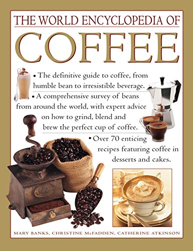 Stock image for The World Encyclopedia of Coffee for sale by AwesomeBooks