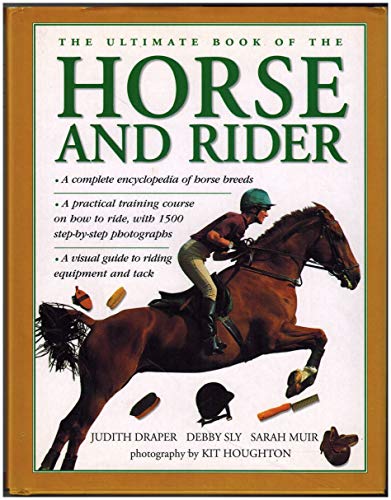 Imagen de archivo de The Ultimate Book of the Horse and Rider a la venta por AwesomeBooks
