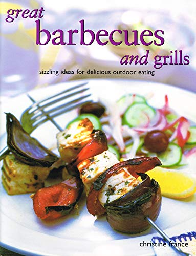 Great Barbecues and Grills (9781843095989) by Christine France