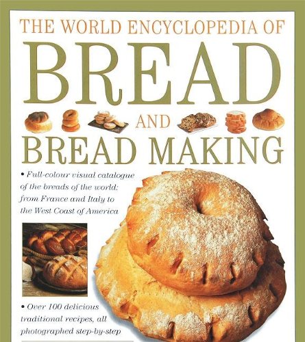 Bread: The Breads of the World and How to Bake Them