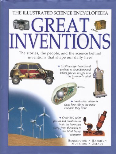 Stock image for Great Inventions, Illustrated Science Encyclopedia: The Stories, the People, and the Science Behind Inventions That Shape Our Daily Lives. for sale by WorldofBooks