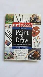 Beispielbild fr art school how to paint and draw zum Verkauf von WorldofBooks