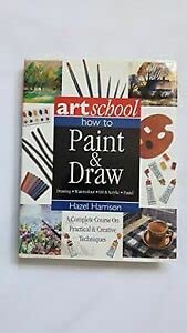 Imagen de archivo de art school how to paint and draw a la venta por WorldofBooks