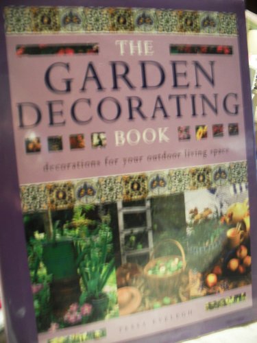 Stock image for The Gardening Decorating Book for sale by Better World Books
