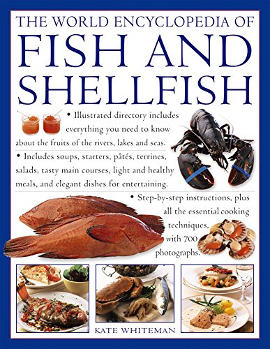 Beispielbild fr The World Encyclopedia of Fish and Shellfish: The Definitive Guide To The Fish And Shellfish Of The World, With More Than 700 Photographs zum Verkauf von Books From California