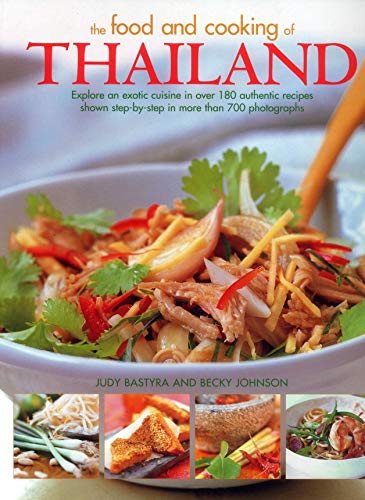 Beispielbild fr The Food and Cooking of Thailand: Explore an exotic cuisine in over 180 authentic recipes zum Verkauf von AwesomeBooks