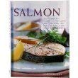 Imagen de archivo de Salmon: The Complete Guide to Preparing and Cooking the King of Fish, with over 150 recipes a la venta por AwesomeBooks