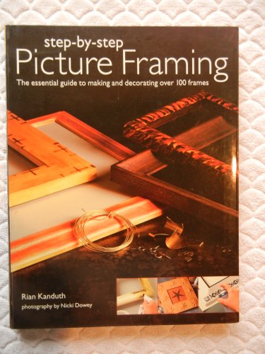 Beispielbild fr Step-by-step Picture Framing: The Essential Guide to Making and Decorating Over 100 Frames zum Verkauf von HPB-Ruby