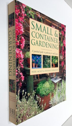 Imagen de archivo de Small & Container Gardening a la venta por Better World Books: West
