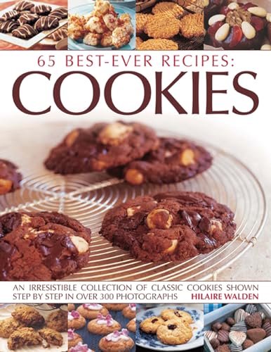Stock image for 65 Best-ever recipes: Cookies: An irresistible collection of classic cookies shown step by step in over 300 photographs for sale by WorldofBooks