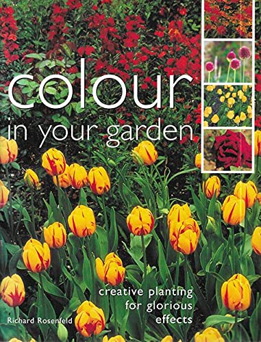 Colour in Your Garden (9781843097587) by Richard Rosenfeld