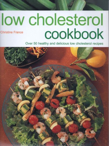 Imagen de archivo de low cholesterol cookbook christine france Ed. 2003 a la venta por AwesomeBooks
